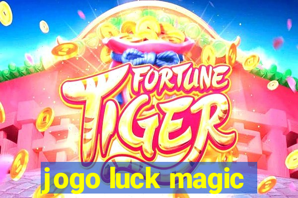 jogo luck magic